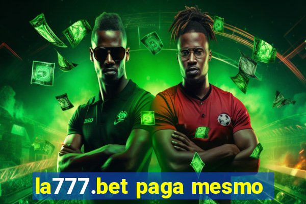 la777.bet paga mesmo